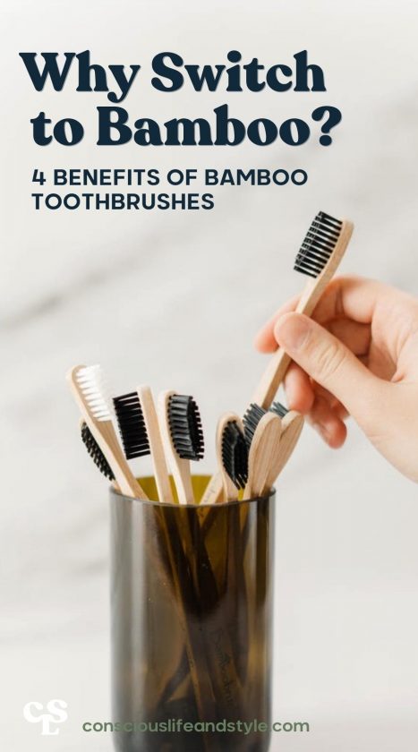 Why Switch to Bamboo? 4 Benefits of Bamboo Toothbrushes - Conscious life and style