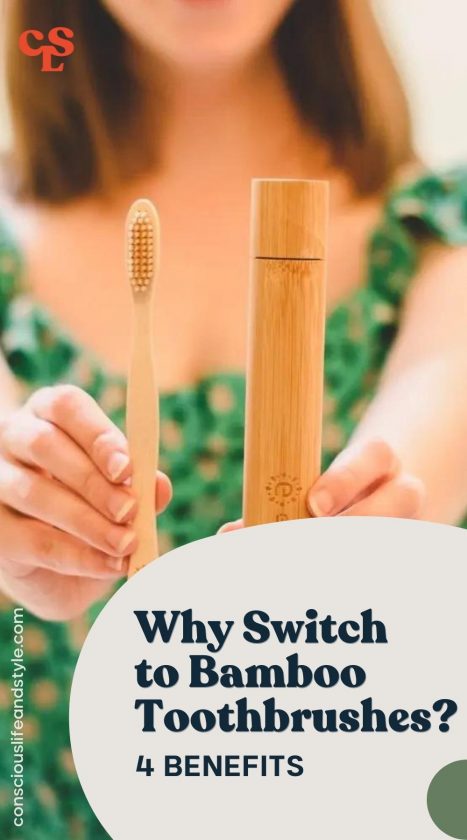 Why Switch to Bamboo? 4 Benefits of Bamboo Toothbrushes - Conscious life and style