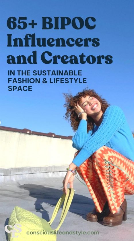 65+ BIPOC Influencers and Creators in the Sustainable Fashion and Lifestyle Space - Conscious Life & Style