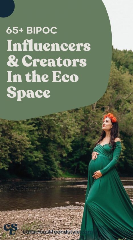 65+ BIPOC Influencers and Creators in the Eco Space - Conscious Life & Style