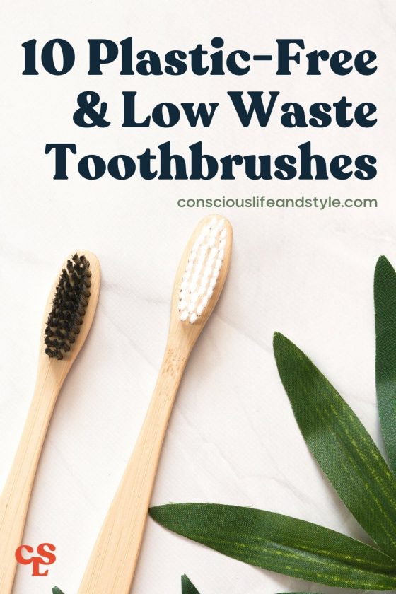 10 Eco-Friendly and Low Waste Toothbrushes - Conscious Life and Style