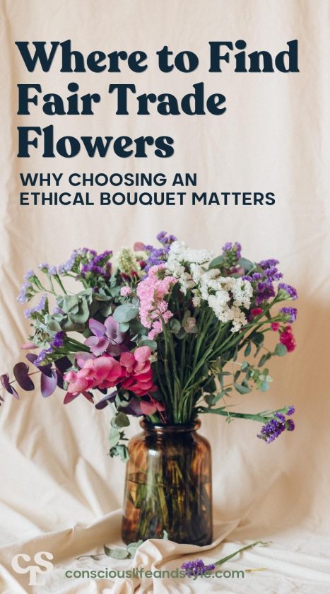 Where to Find Fair Trade Flowers why choosing an ethical bouquet matters - Conscious life and style