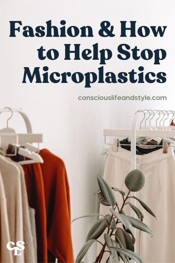 Fashion & How to help stop Microplastics - Conscious Life and Style