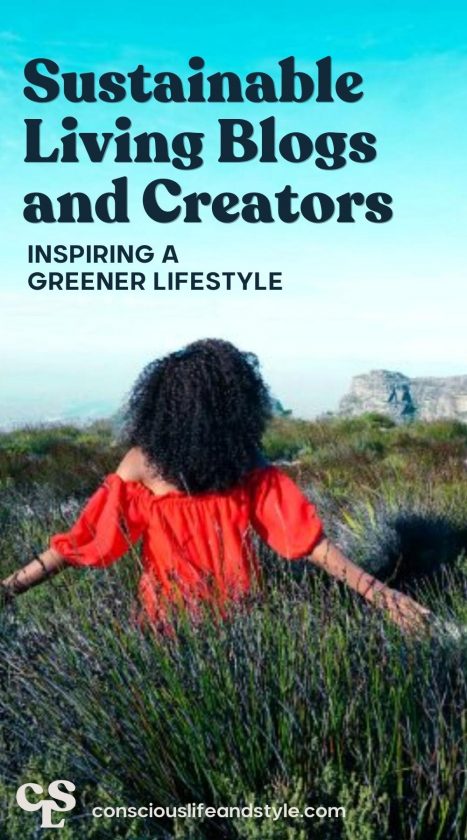 Sustainable Living Blogs and Creators Inspiring a Greener Lifestyle - Conscious Life and Style