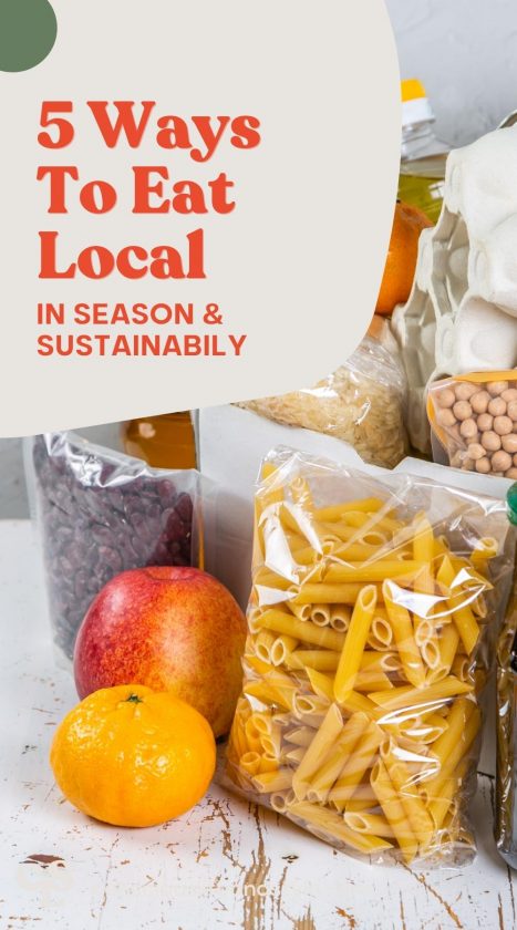 5 Ways To Eat Local, in Season, and Sustainably - Conscious Life and Style