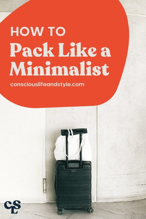 How to Pack Like a Minimalist - Conscious Life and Style