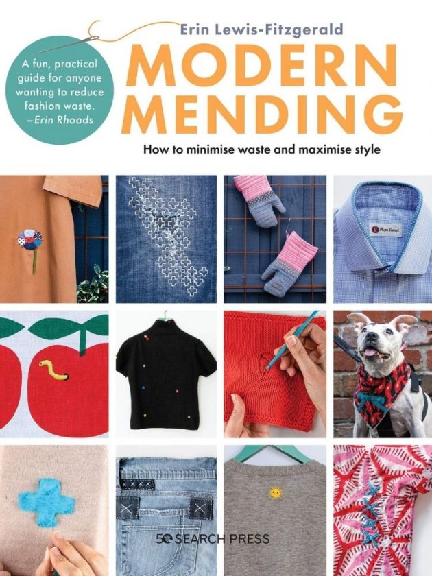 Sustainable fashion book - Modern Mending: How to Minimize Waste & Maximize Style by Erin Lewis-Fitzgerald 