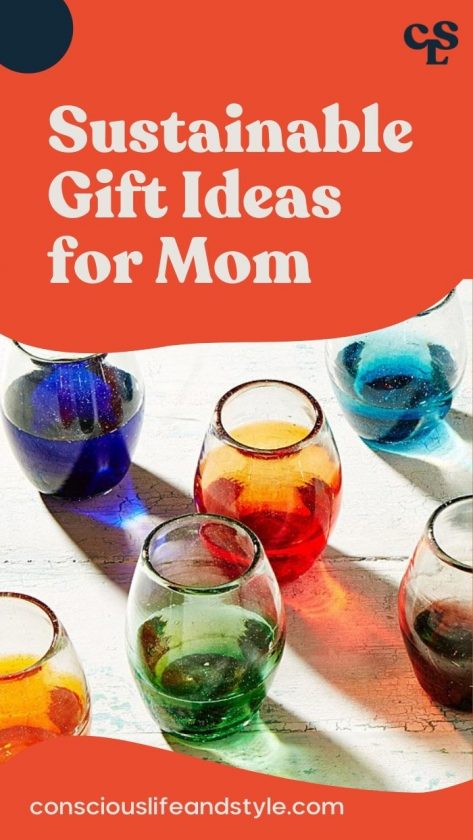 Sustainable Gift Ideas for Mom - Conscious Life and Style