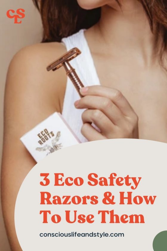 3 Eco Safety Razors & How To Use Them - Conscious Life and Style