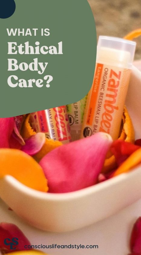 What is Ethical Body Care? - Conscious life and style