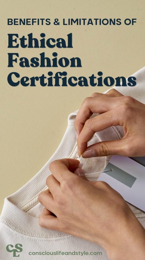 Benefits & Limitation of Ethical Fashion Certifications - Conscious Life and Style