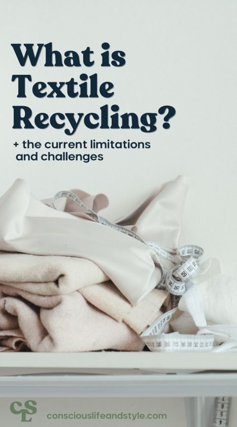 What is textile recycling? (The current limitations and challenges) - Conscious Life and Style