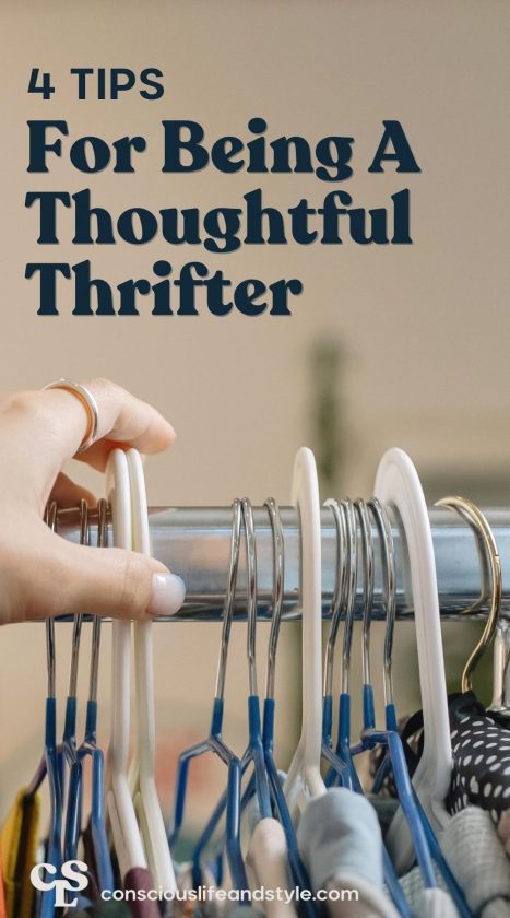 Four Tips For Being A Thoughtful Thrifter - Conscious Life and Style