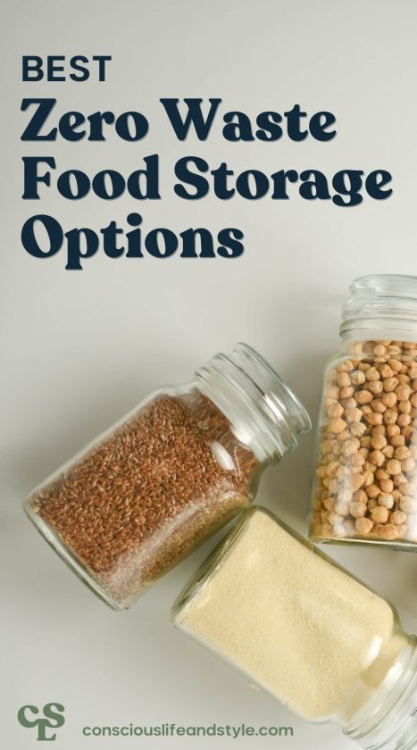 Best Zero Waste Food Storage Options - Conscious life and style