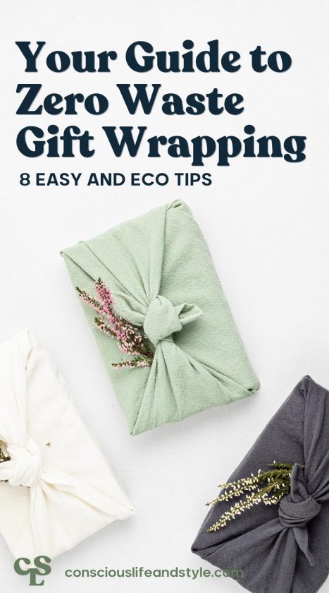 Your Complete Guide to Zero Waste Gift Wrapping: 8 Easy and Eco Tips - Conscious Life and Style. 