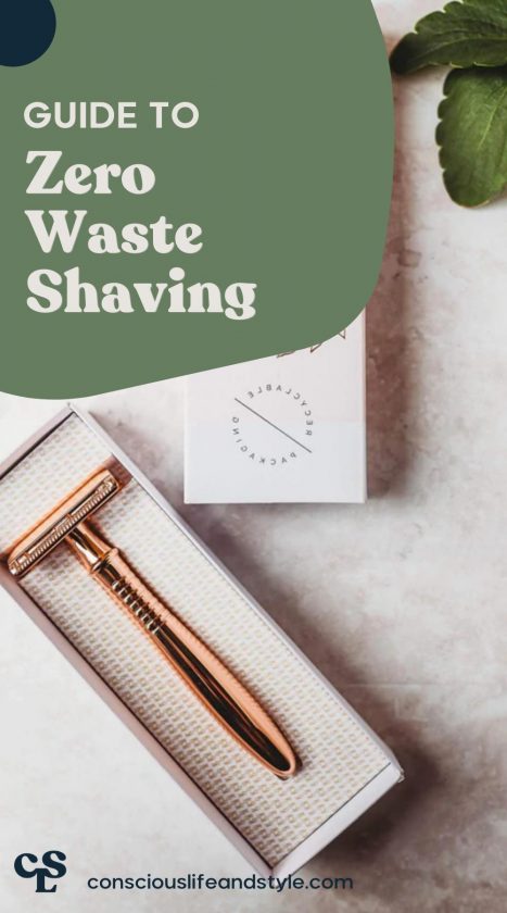 Guide To Zero Waste Shaving - Conscious Life and Style